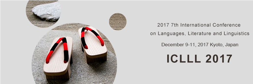 2017 7th International Conference on Languages, Literature and Linguistics (ICLLL 2017), Kyoto, Japan