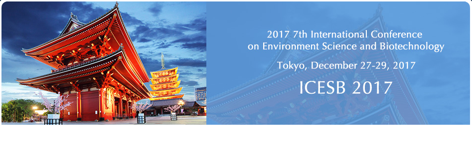2017 7th International Conference on Environment Science and Biotechnology (ICESB 2017), Tokyo, Japan