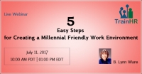 Five Easy Steps for Creating a Millennial Friendly Work Environment
