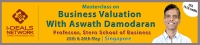 Masterclass on Business Valuation with Aswath Damodaran: 25-26th May'17