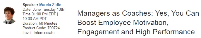 Managers as Coaches: Yes, You Can Boost Employee Motivation, Engagement and High Performance, New York, United States