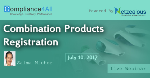 Latest Guidelines for Combination Products Registration - 2017, Fremont, California, United States