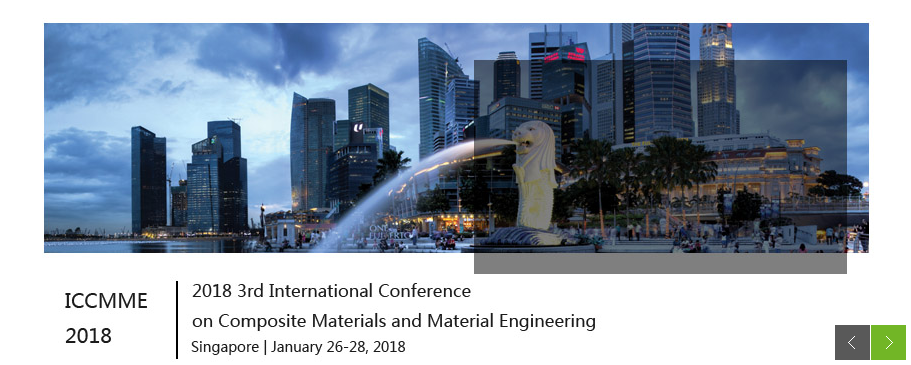 2018 3rd International Conference on Composite Materials and Material Engineering (ICCMME 2018), Singapore