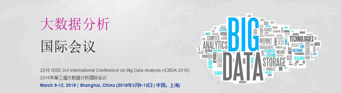 2018 IEEE 3rd International Conference on Big Data Analysis (ICBDA 2018), Shanghai, China