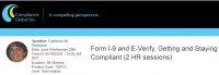Form I-9 and E-Verify, Getting and Staying Compliant (2 HR sessions)