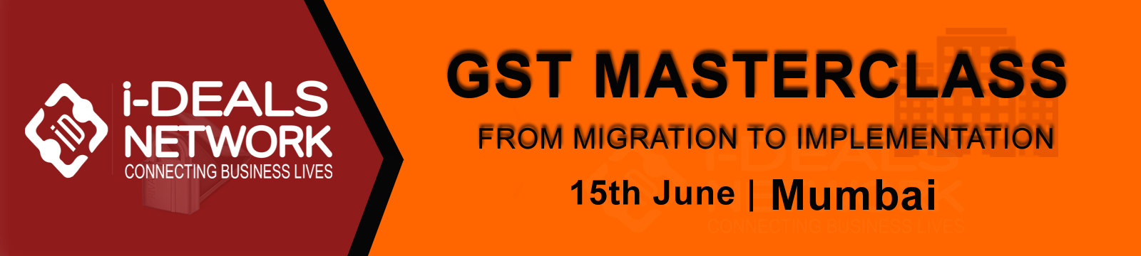 GST Masterclass - From Migration To Implementation: 15th June 2017, Mumbai, Maharashtra, India