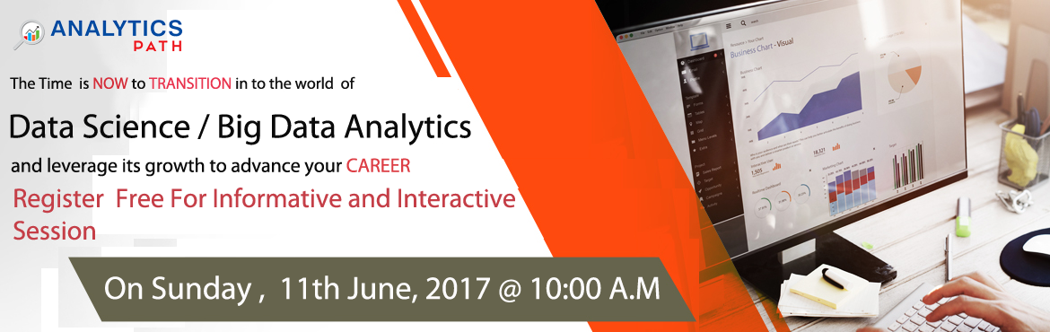 Get Registered for Free Data Science Workshop to have an Optimal Career Success on 11th June 2017 at Analytics Path @ 10:00 AM, Hyderabad, Telangana, India