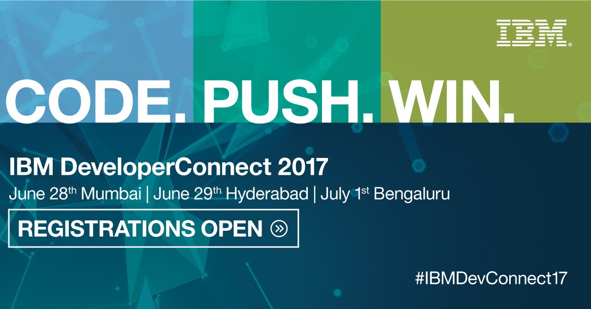 IBM DeveloperConnect Roadshow 2017, Mumbai, Hyderabad, Bangalore, India