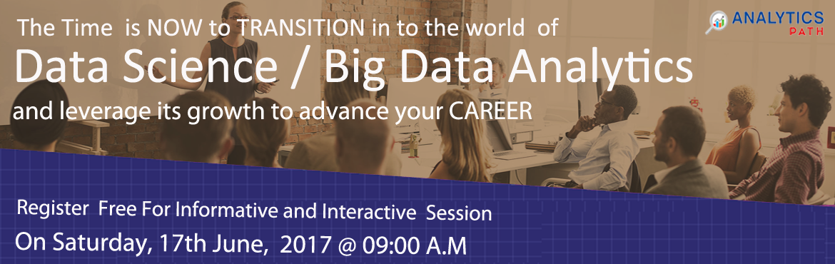 Take a Part in High Interactive Data Science Workshop on 17th June 2017 at Analytics Path @ 9:00 AM, Hyderabad, Telangana, India