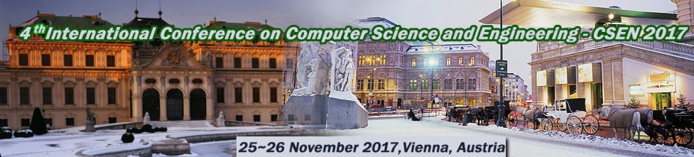 4th International Conference on Computer Science and Engineering (CSEN-2017), Vienna, Austria