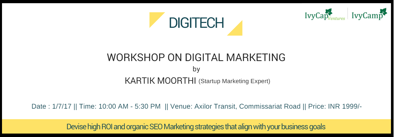 Digital Marketing Workshop For Startups – "Digitech" By Karthik Moorthi, Bangalore, Karnataka, India
