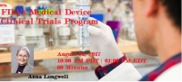 Clinical Trials - Medical Device FDA's Program 2017