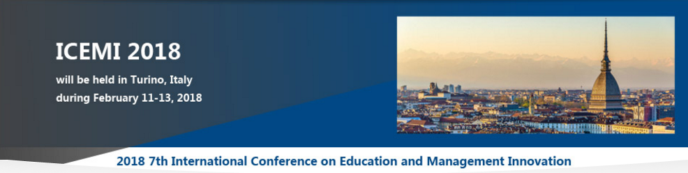 2018 7th International Conference on Education and Management Innovation (ICEMI 2018), Turin, Italy
