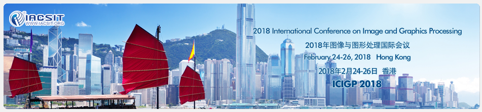 2018 International Conference on Image and Graphics Processing (ICIGP 2018)--Ei Compendex and Scopus, Hong Kong