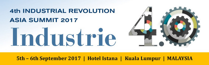 Industrie 4.0: 4th Industrial Revolution Asia Summit 2017, Kuala Lumpur, Malaysia