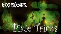 Bog Escape - Pixie Tricks