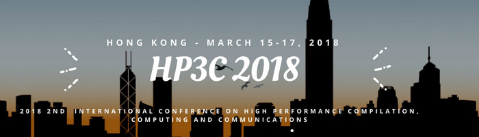2018 2nd International Conference on High Performance Compilation, Computing and Communications (HP3C-2018), Hong Kong