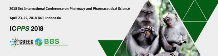 2018 3rd International Conference on Pharmacy and Pharmaceutical Science (ICPPS 2018), Bali, Indonesia