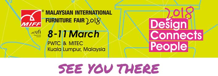 Malaysian International Furniture Fair 2018 - MIFF Timber Mart, Kuala Lumpur, Malaysia