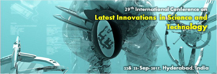 29th International Conference on Latest Innovations in Science and Technology, Hyderabad, Telangana, India
