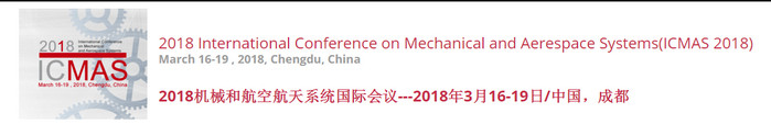 2018 International Conference on Mechanical and Aerospace Systems (ICMAS 2018), Chengdu, Sichuan, China