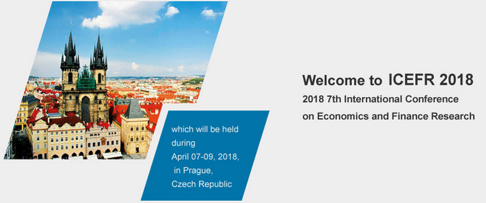 2018 7th International Conference on Economics and Finance Research (ICEFR 2018), Prague, Czech Republic