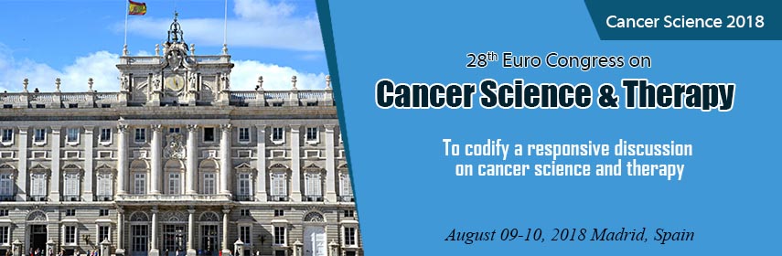 28th Euro Congress on Cancer Science & Therapy, Madrid, Spain