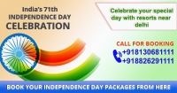 Independence Day Packages for Resorts Near Delhi