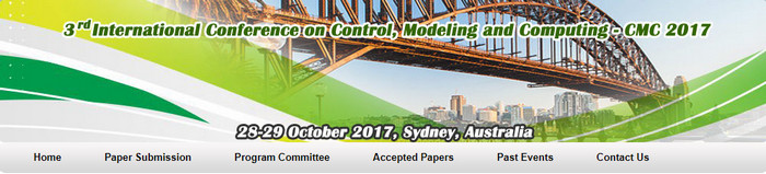 Third International Conference on Control, Modeling and Computing (CMC - 2017), Sydney, South Australia, Australia