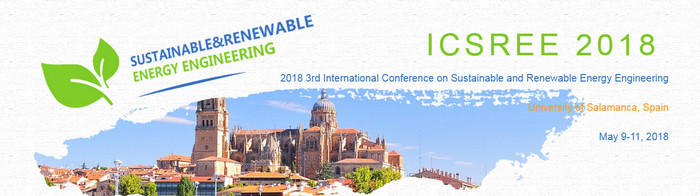 2018 3rd International Conference on Sustainable and Renewable Energy Engineering (ICSREE 2018), Salamanca, Spain