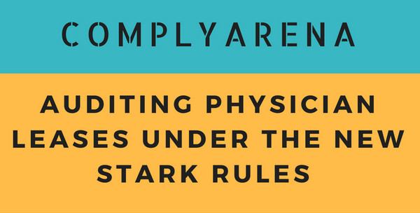 Structuring and Auditing Physician Leases Under the New Stark Rules, Philadelphia, Pennsylvania, United States