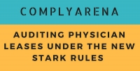 Structuring and Auditing Physician Leases Under the New Stark Rules