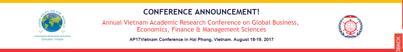 Annual Vietnam Academic Research Conference on Global Business, Economics, Finance & Management Sciences - AP17Vietnam, Hai Phong, Vietnam