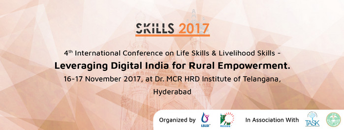 4th International Conference on Life Skills & Livelihood Skills -  Leveraging Digital India for Rural Empowerment, Hyderabad, Telangana, India