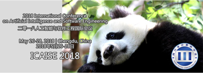 2018 International Conference on Artificial Intelligence and Software Engineering (ICAISE 2018), Chengdu, Sichuan, China
