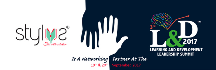 Stylus is the Networking Partner for the 3rd Learning and Development Leadership Summit 2017, New Delhi, Delhi, India