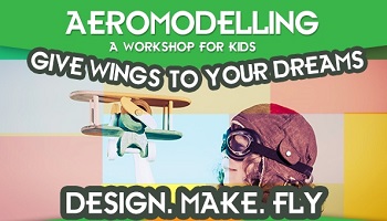 Aeromodelling - Workshop For Kids, Hyderabad, Telangana, India