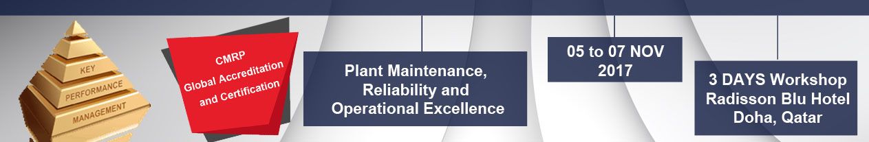 CMRP Exam | Plant Maintenance, Reliability & Operational Excellence | Doha, Doha, Qatar