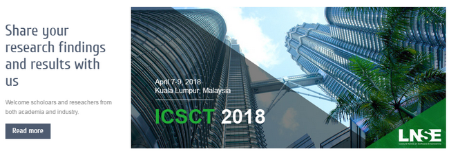 2018 7th International Conference on Software and Computing Technologies (ICSCT 2018)--EI Compendex, Scopus, Kuala Lumpur, Malaysia