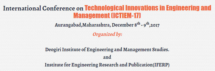 International Conference on Technological Innovations in Engineering and Management (ICTIEM-2017), Chennai, Tamil Nadu, India