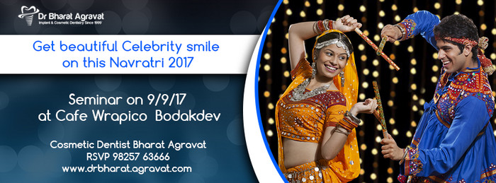 How to get beautiful Celebrity Smile on this Navratri 2017 Smile Makeover Presentation by Dr. Bharat Agravat, Ahmedabad, Gujarat, India