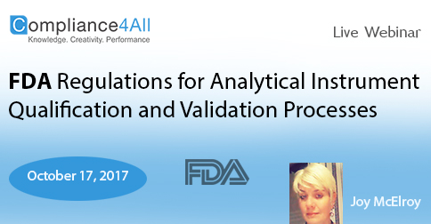Analytical Instrument Qualification and Validation Processes - 2017, Fremont, California, United States