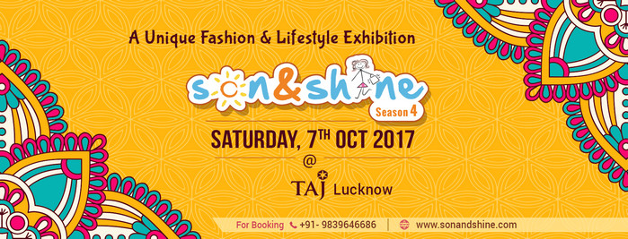 Son and Shine Fashion & Lifestyle Exhibition, Lucknow, Uttar Pradesh, India