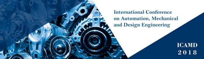 2018 International Conference on Automation, Mechanical and Design Engineering (ICAMD 2018), Kuala Lumpur, Malaysia