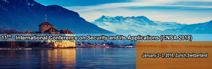 11th International Conference on Security and its Applications (CNSA 2018), Zurich, Switzerland
