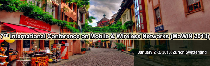 7th International Conference on Mobile & Wireless Networks (MoWiN 2018), Zürich, Switzerland