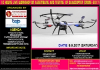 10 Hours Live Workshop on Assembling and Testing of Quadcopter (DRONE-2017)