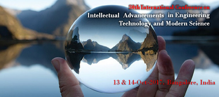 30th International Conference on Intellectual Advancements in Engineering Technology and Modern Science, Bangalore, Karnataka, India