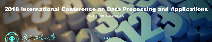 ACM-2018 International Conference on Data Processing and Applications (ICDPA 2018), Guangzhou, Guangdong, China