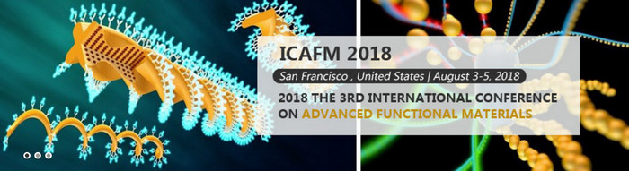KEM-2018 The 3rd International Conference on Advanced Functional Materials (ICAFM 2018), San Francisco, California, United States